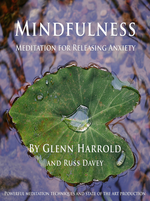 Title details for Mindfulness Meditation for Releasing Anxiety by Glenn Harrold - Available